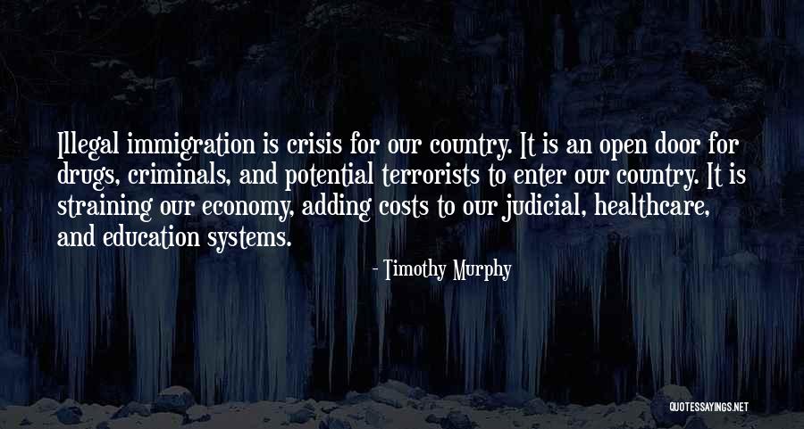 Open Immigration Quotes By Timothy Murphy Open Immigration Quotes By Timothy Murphy