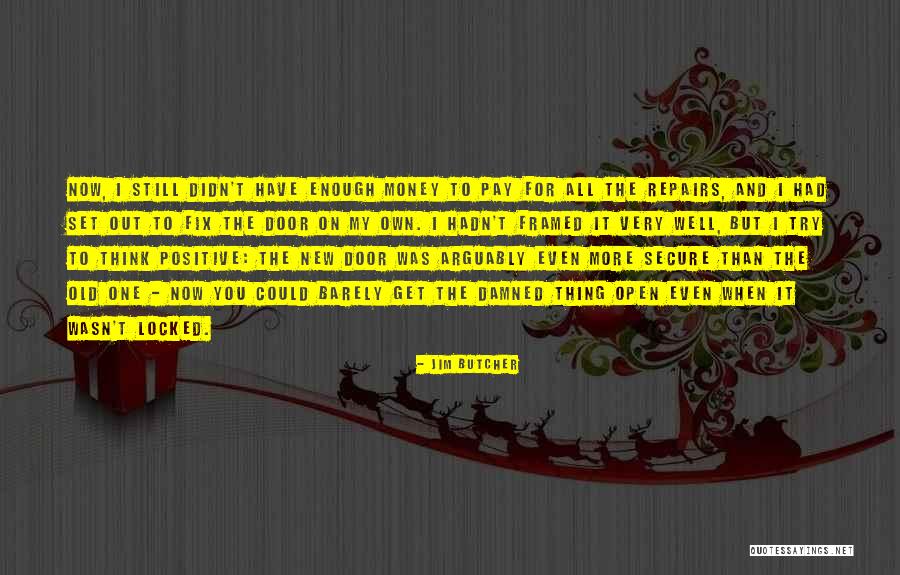 Open Locked Door Quotes By Jim Butcher Open Locked Door Quotes By Jim Butcher