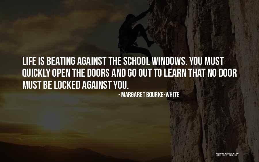 Open Locked Door Quotes By Margaret Bourke-White Open Locked Door Quotes By Margaret Bourke-White