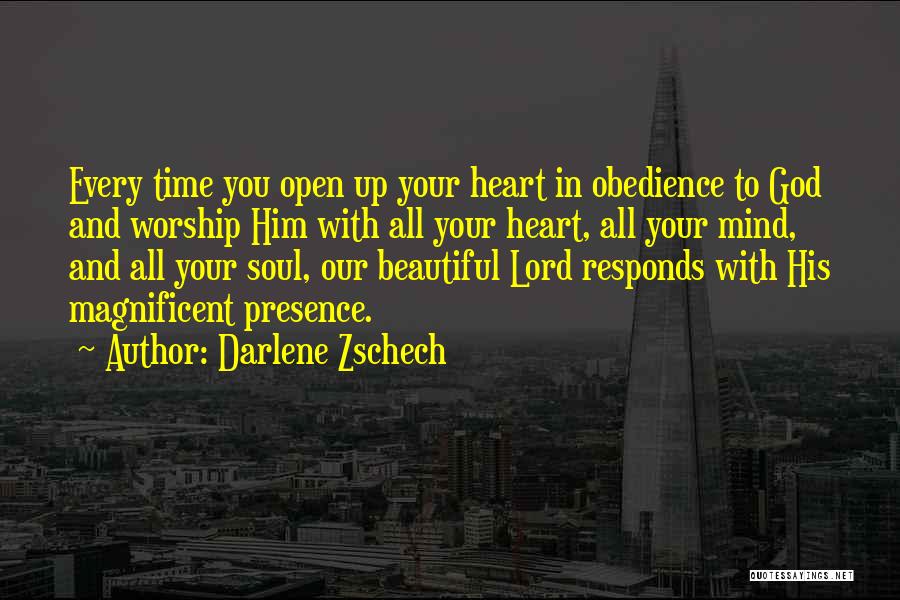 Open Mind And Heart Quotes By Darlene Zschech Open Mind And Heart Quotes By Darlene Zschech
