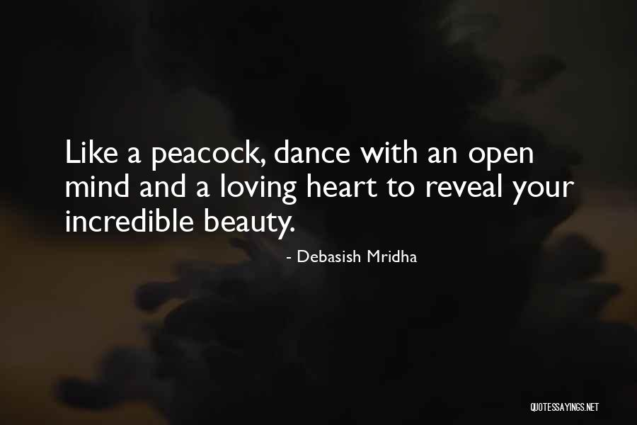 Open Mind And Heart Quotes By Debasish Mridha