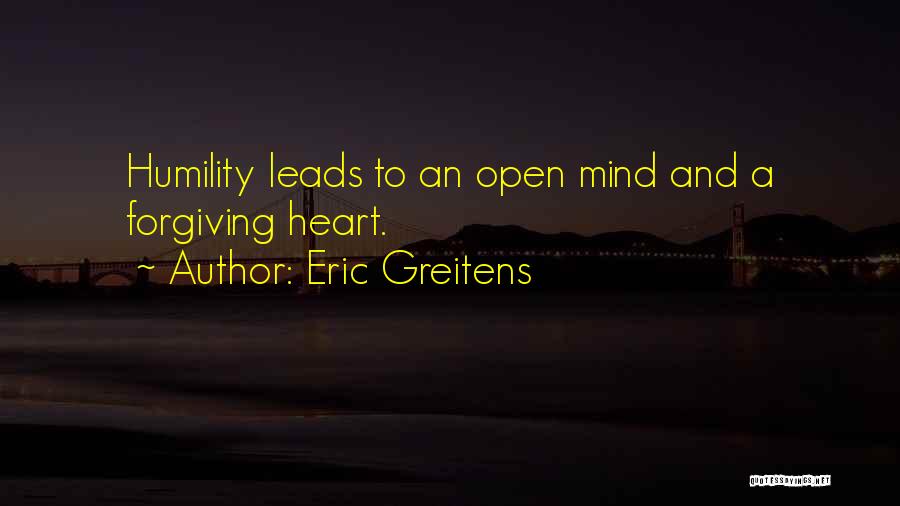 Open Mind And Heart Quotes By Eric Greitens