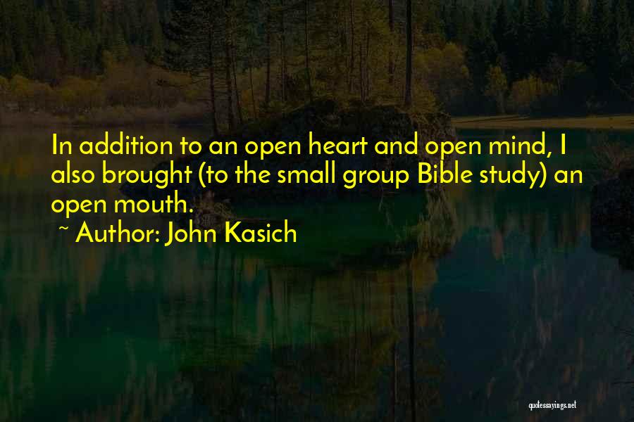 Open Mind And Heart Quotes By John Kasich Open Mind And Heart Quotes By John Kasich