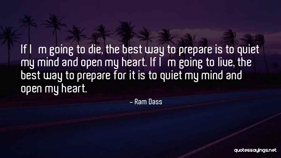 Open Mind And Heart Quotes By Ram Dass