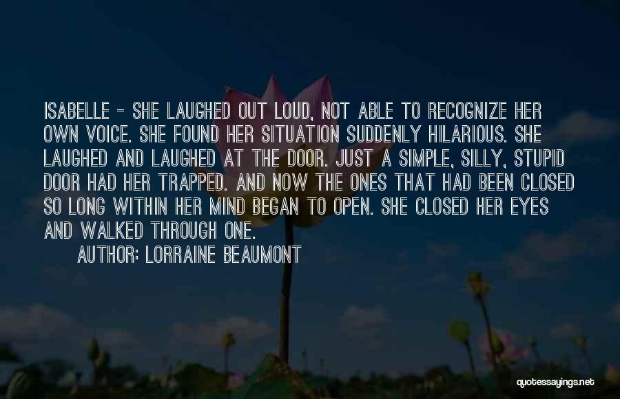 Open Mind Closed Mind Quotes By Lorraine Beaumont Open Mind Closed Mind Quotes By Lorraine Beaumont