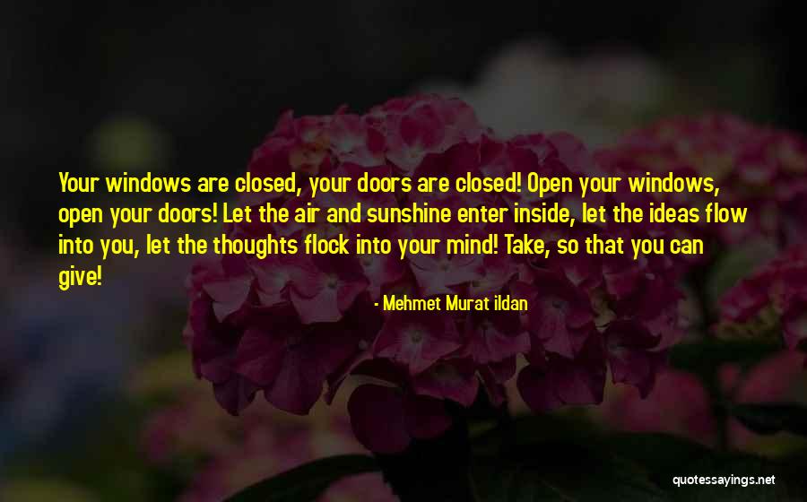 Open Mind Closed Mind Quotes By Mehmet Murat Ildan