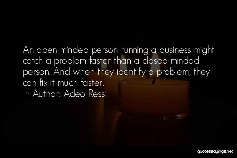 Open Minded Person Quotes By Adeo Ressi