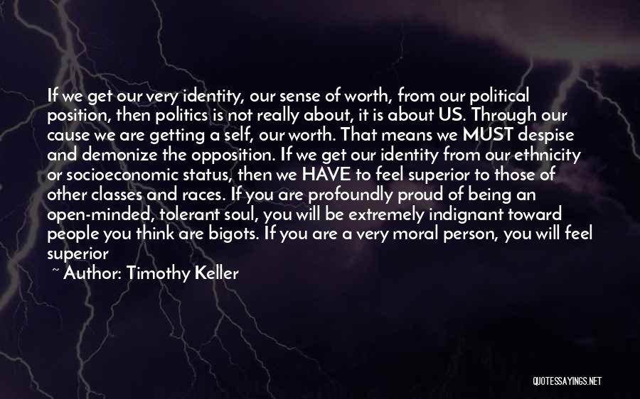 Open Minded Person Quotes By Timothy Keller