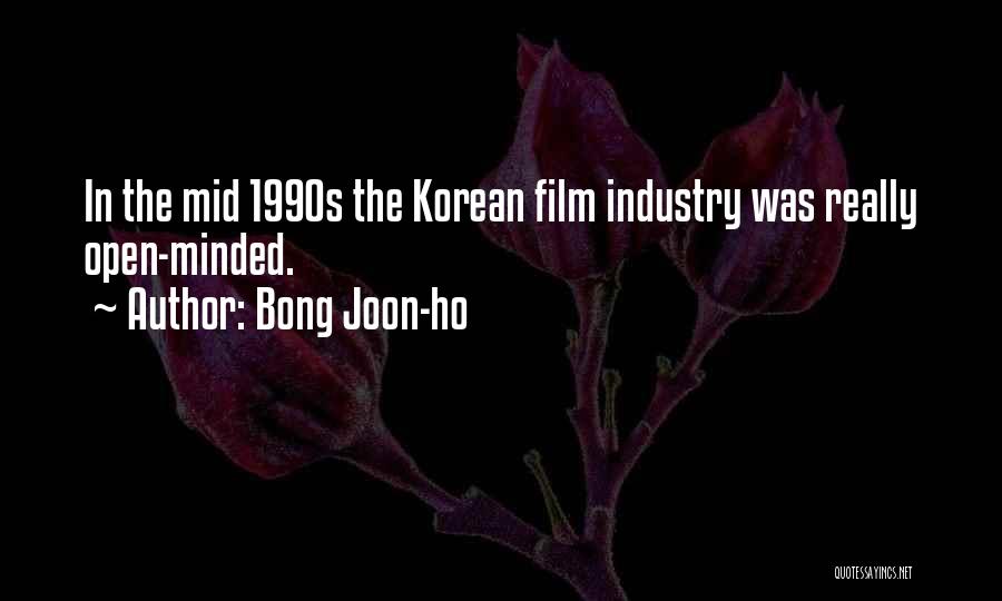 Open Minded Quotes By Bong Joon-ho