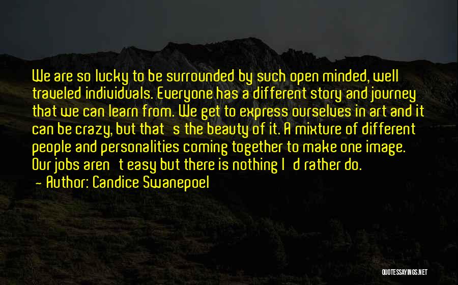 Open Minded Quotes By Candice Swanepoel