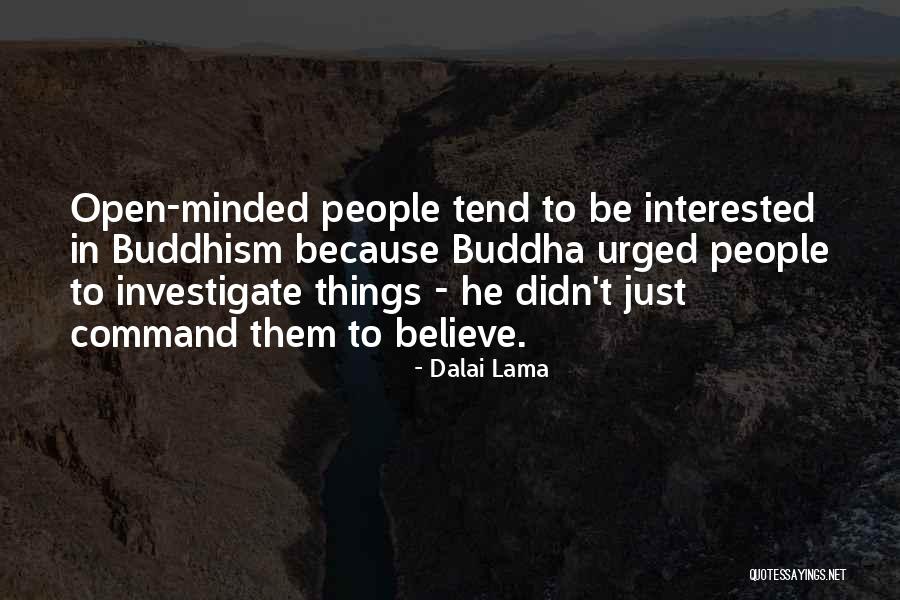 Open Minded Quotes By Dalai Lama