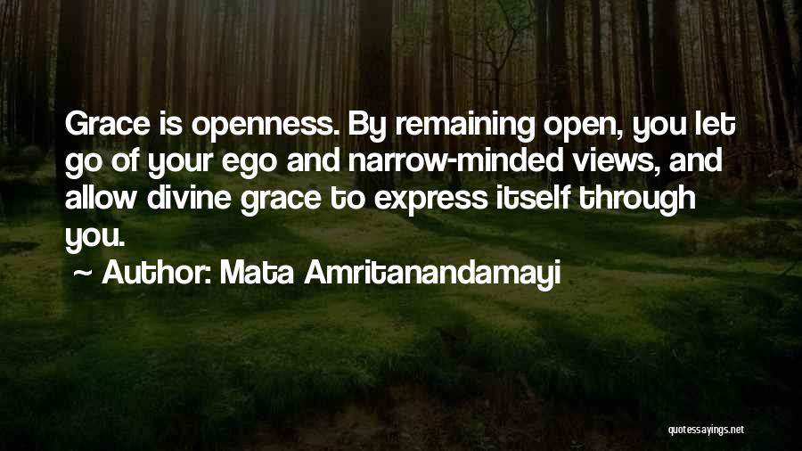 Open Minded Quotes By Mata Amritanandamayi