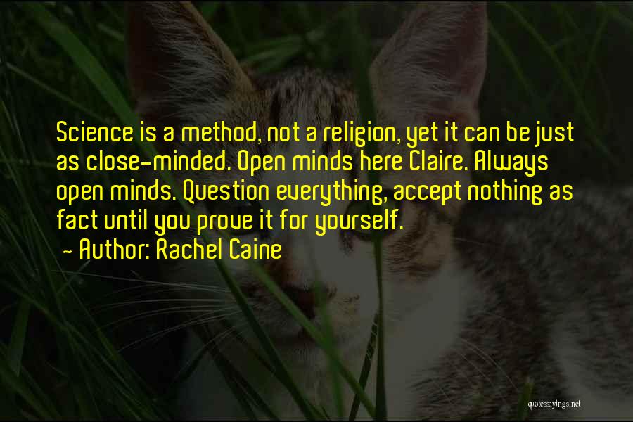 Open Minded Quotes By Rachel Caine