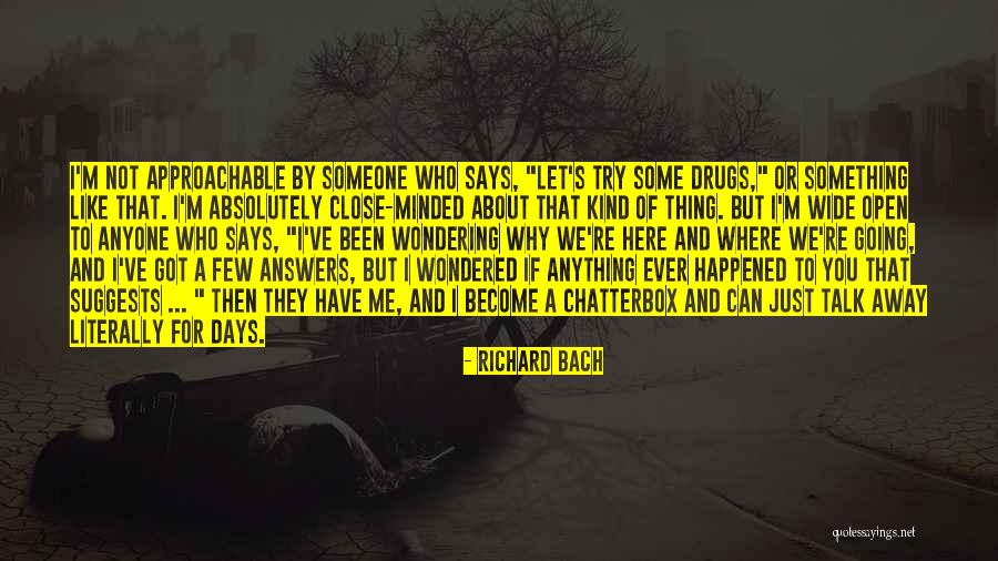 Open Minded Quotes By Richard Bach