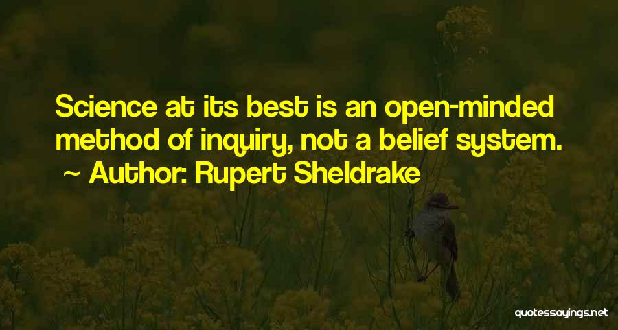 Open Minded Quotes By Rupert Sheldrake