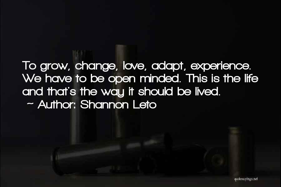 Open Minded Quotes By Shannon Leto