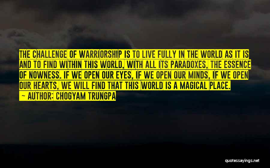 Open Minds And Open Hearts Quotes By Chogyam Trungpa