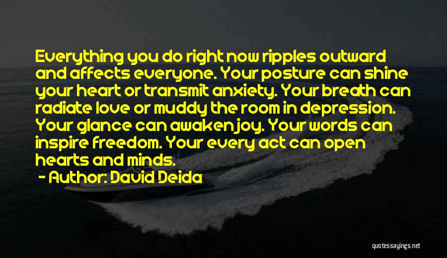 Open Minds And Open Hearts Quotes By David Deida