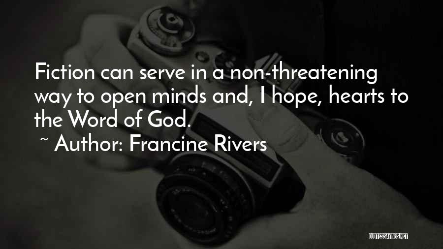 Open Minds And Open Hearts Quotes By Francine Rivers