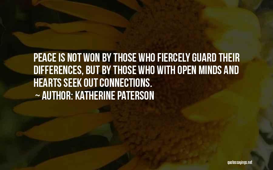 Open Minds And Open Hearts Quotes By Katherine Paterson