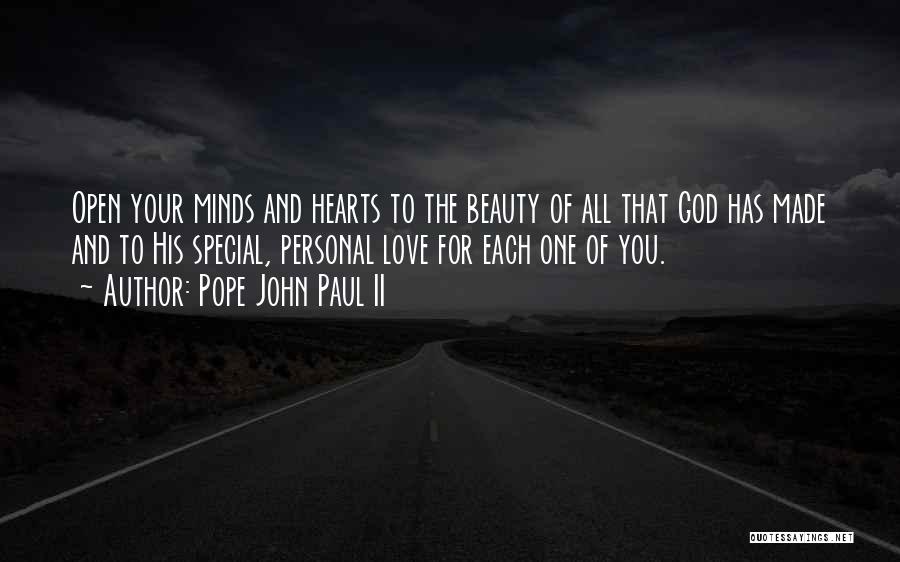 Open Minds And Open Hearts Quotes By Pope John Paul II