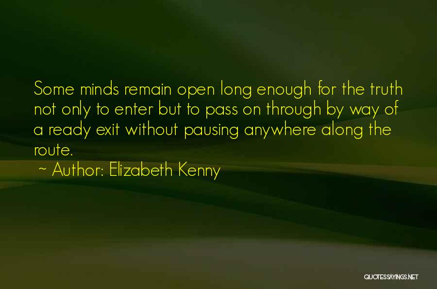 Open Minds Quotes By Elizabeth Kenny