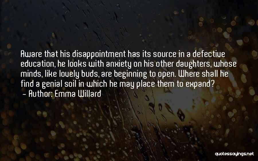 Open Minds Quotes By Emma Willard