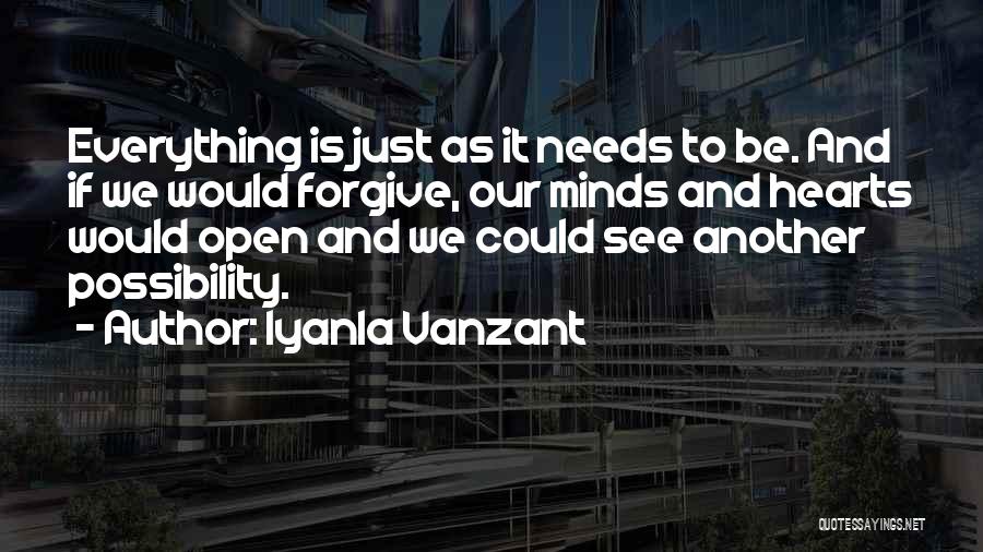 Open Minds Quotes By Iyanla Vanzant