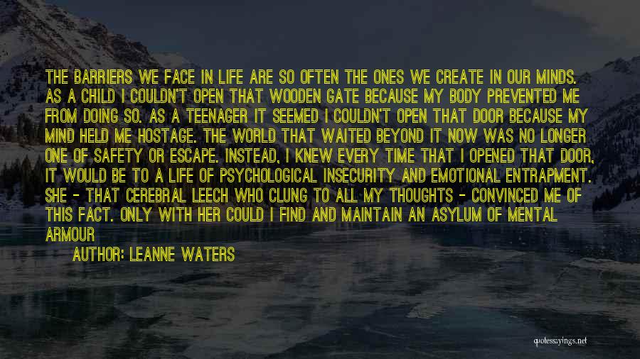 Open Minds Quotes By Leanne Waters