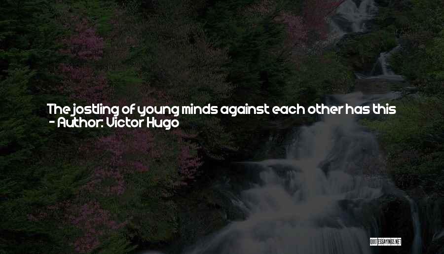 Open Minds Quotes By Victor Hugo