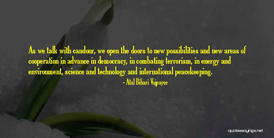 Open New Doors Quotes By Atal Bihari Vajpayee Open New Doors Quotes By Atal Bihari Vajpayee