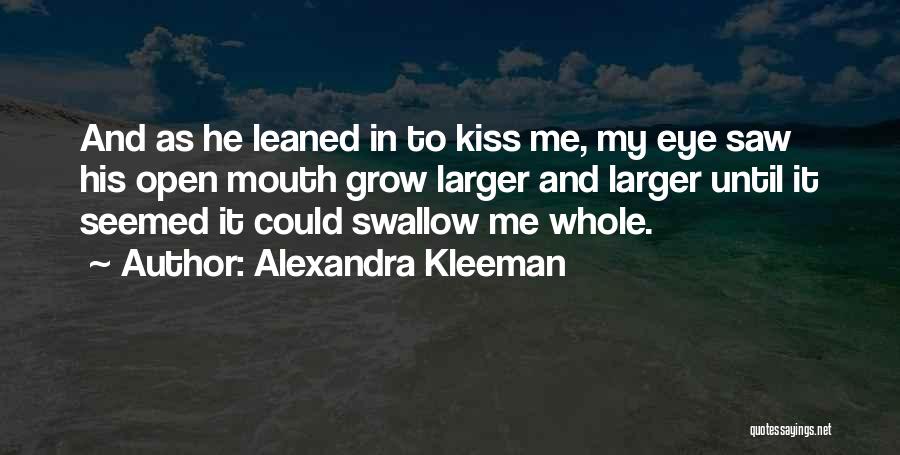 Open Relationships Quotes By Alexandra Kleeman