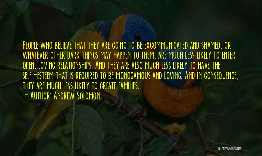 Open Relationships Quotes By Andrew Solomon