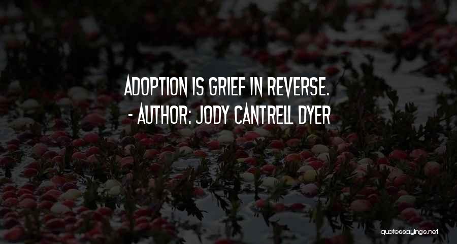 Open Relationships Quotes By Jody Cantrell Dyer