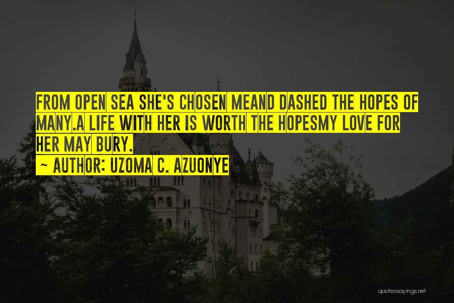 Open Relationships Quotes By Uzoma C. Azuonye