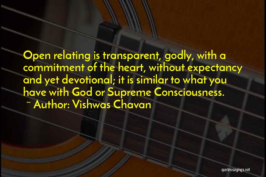 Open Relationships Quotes By Vishwas Chavan