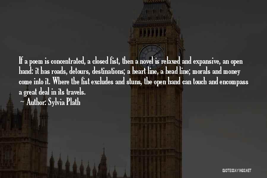 Open Roads Quotes By Sylvia Plath