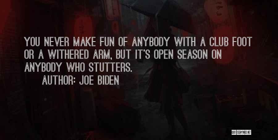 Open Season 2 Quotes By Joe Biden