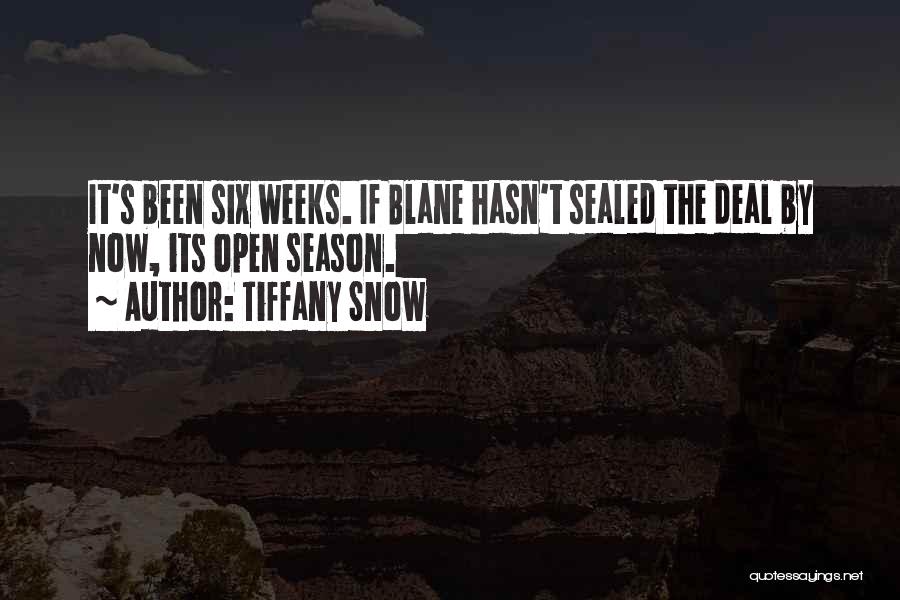 Open Season 2 Quotes By Tiffany Snow