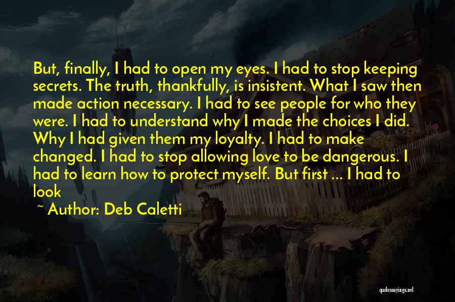 Open Secrets Quotes By Deb Caletti