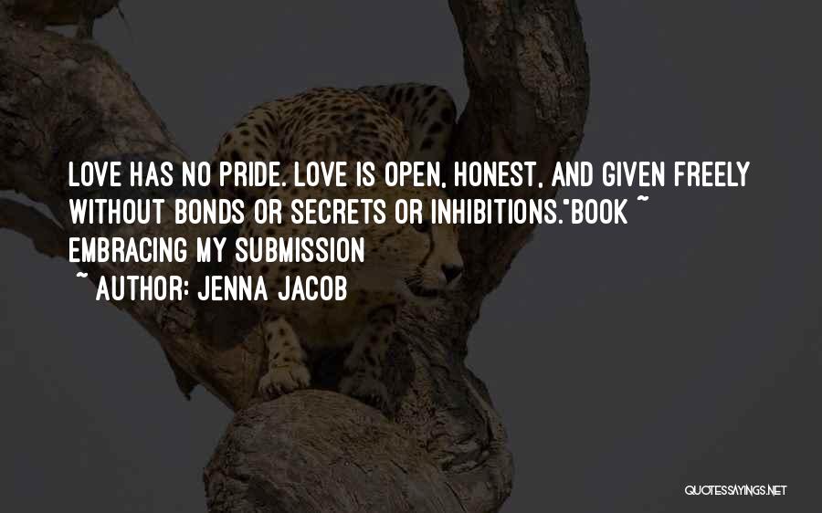 Open Secrets Quotes By Jenna Jacob