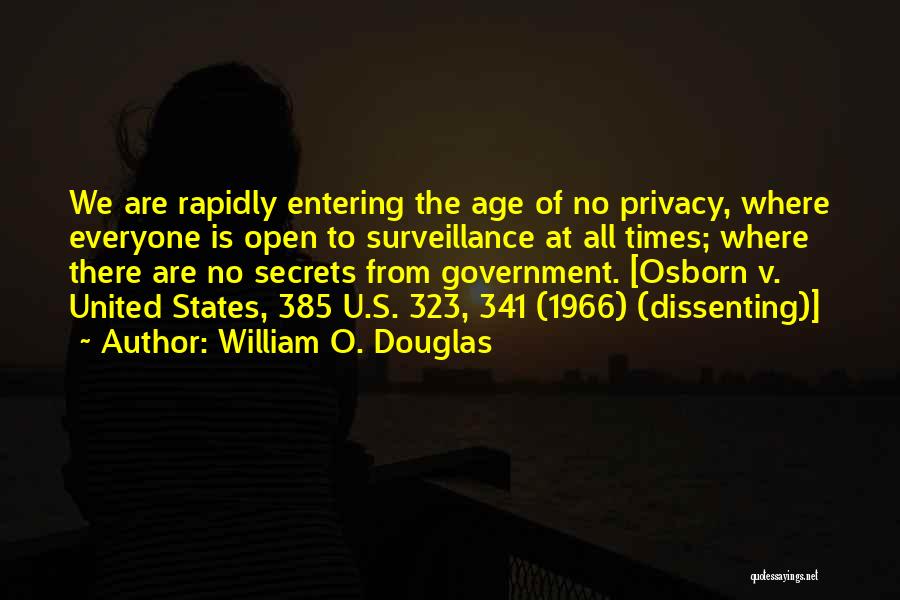 Open Secrets Quotes By William O. Douglas