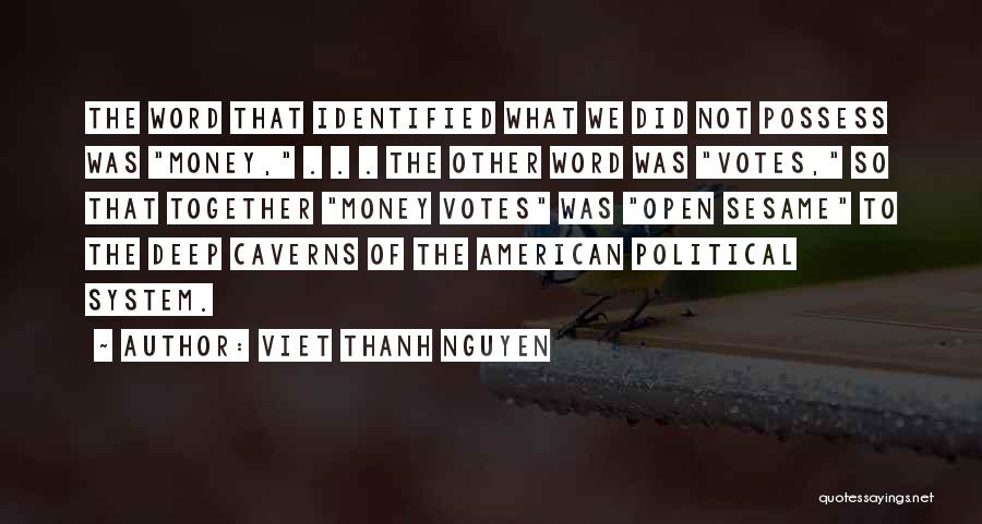 Open Sesame Quotes By Viet Thanh Nguyen
