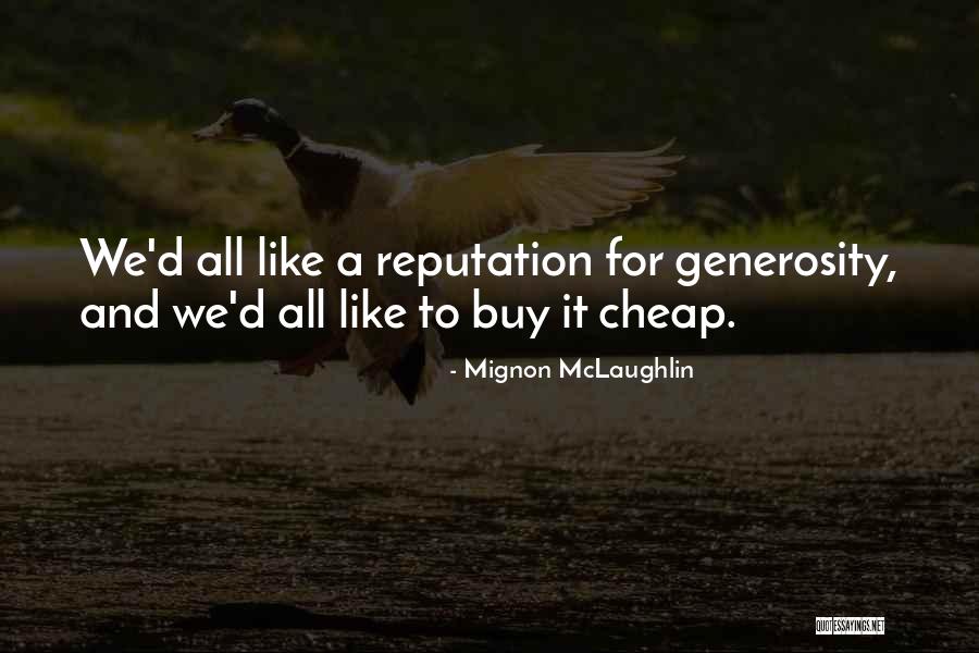 Open Shut Them Video Quotes By Mignon McLaughlin Open Shut Them Video Quotes By Mignon McLaughlin