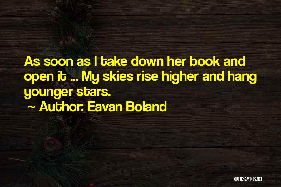 Open Skies Quotes By Eavan Boland