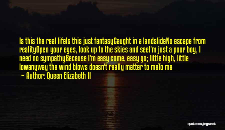 Open Skies Quotes By Queen Elizabeth II