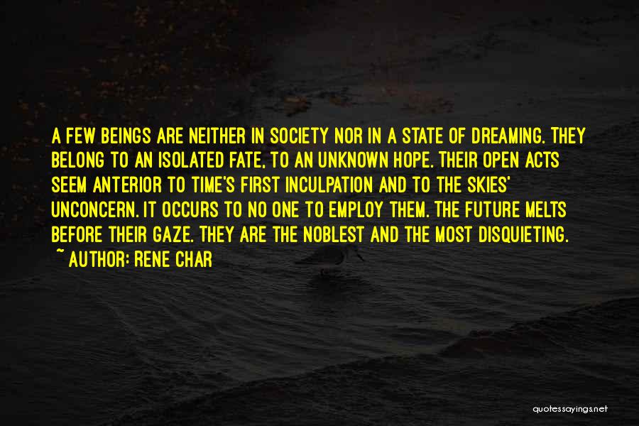 Open Skies Quotes By Rene Char
