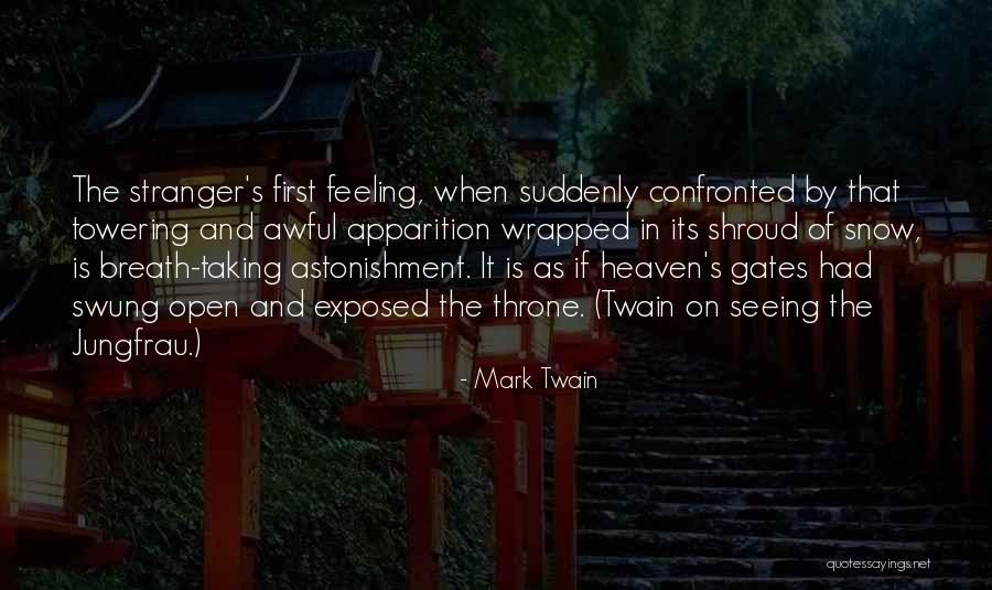 Open The Gates Of Heaven Quotes By Mark Twain