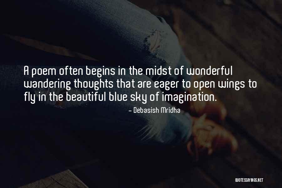 Open The Wings Quotes By Debasish Mridha Open The Wings Quotes By Debasish Mridha
