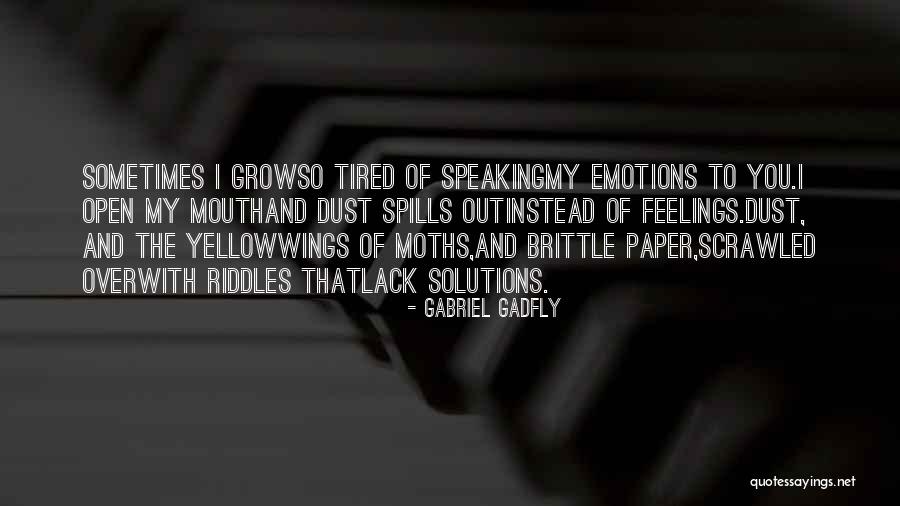 Open The Wings Quotes By Gabriel Gadfly Open The Wings Quotes By Gabriel Gadfly